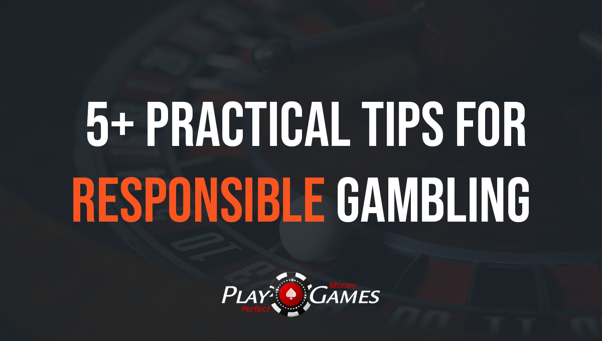 5+ Practical Tips for Responsible Gambling ► How to Enjoy the Thrill Without Losing Control ◄