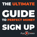 perfect-money-signup_playperfectmoneygames.com