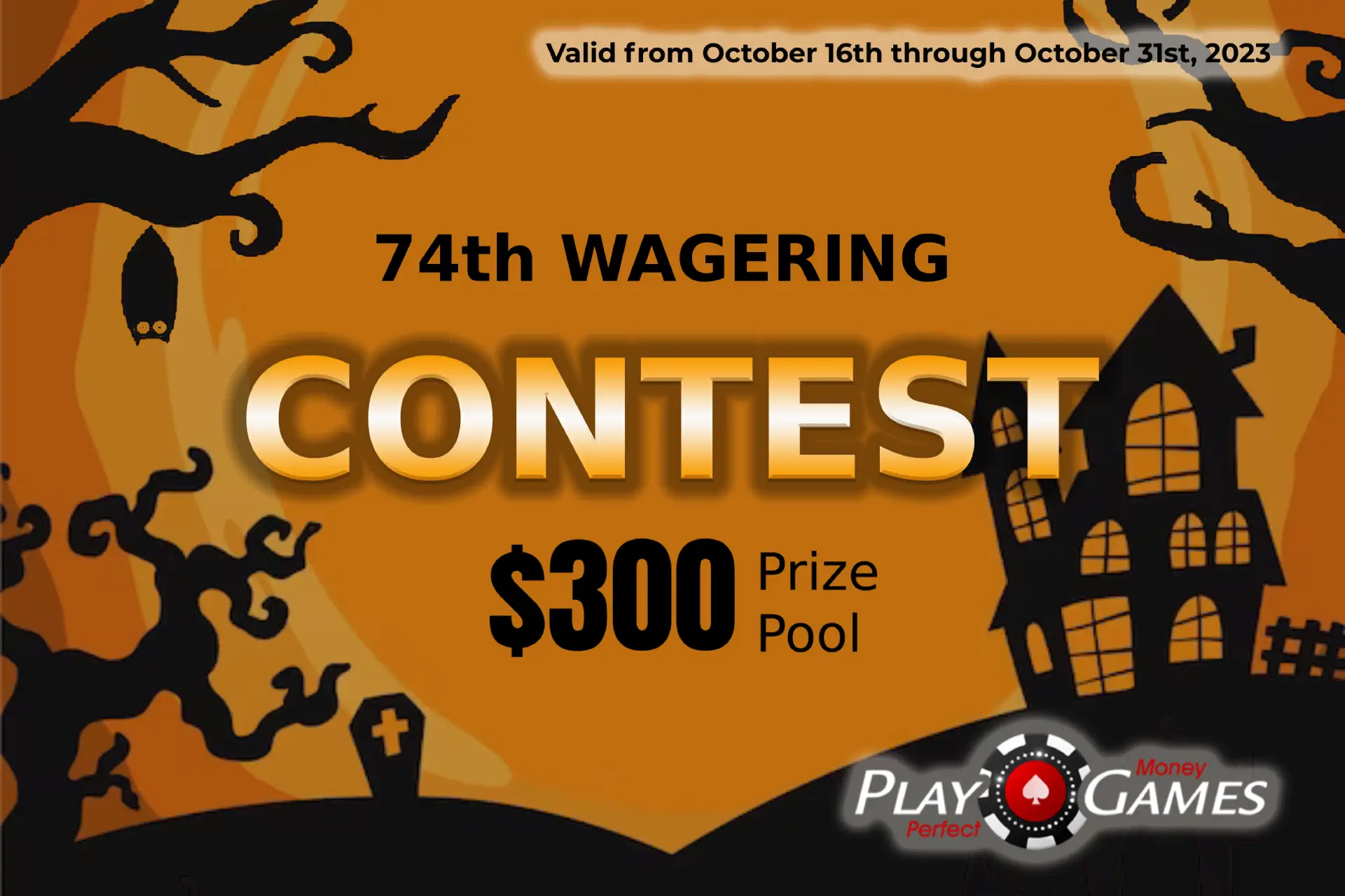 74 wagering contest - playperfectmoneygames.com