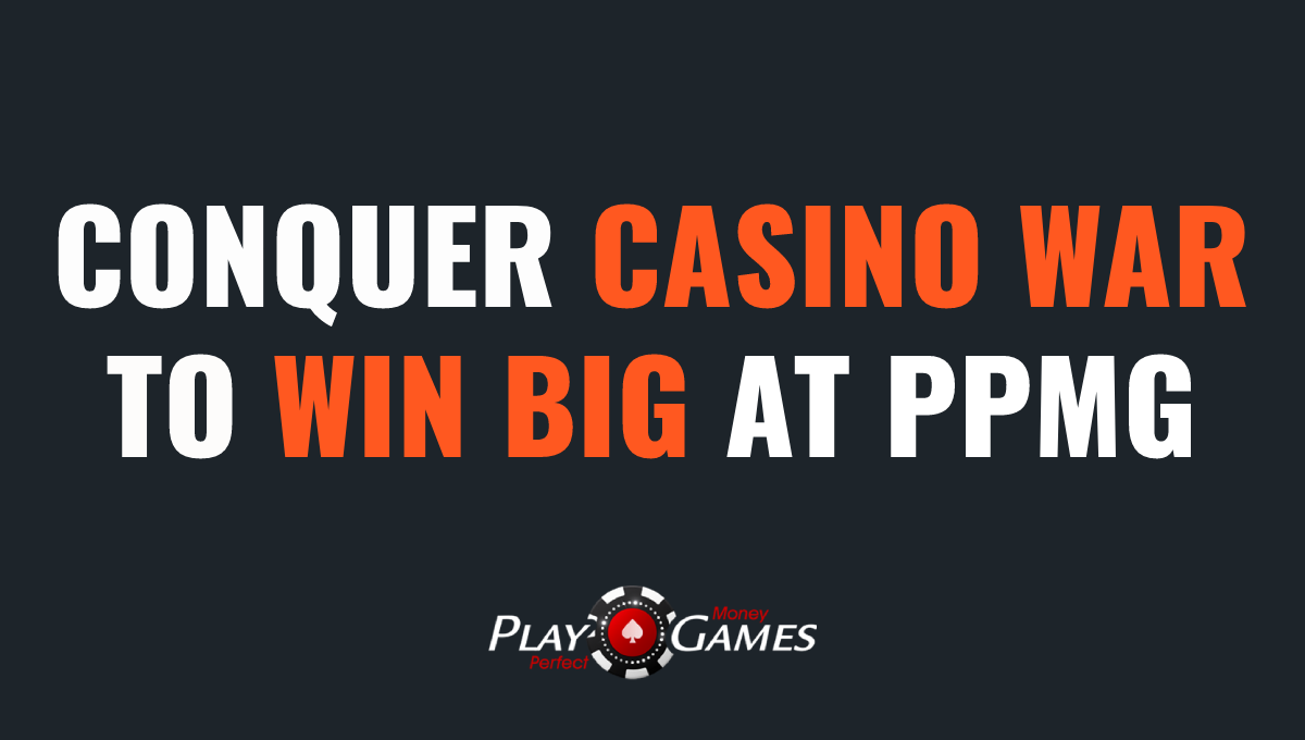 Conquer Casino War: Your Ultimate Guide to Winning Big at PPMG