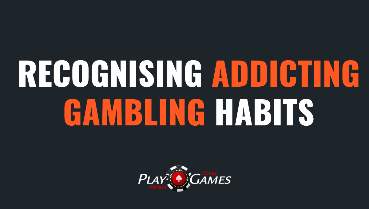 recognising addicting gambling habits