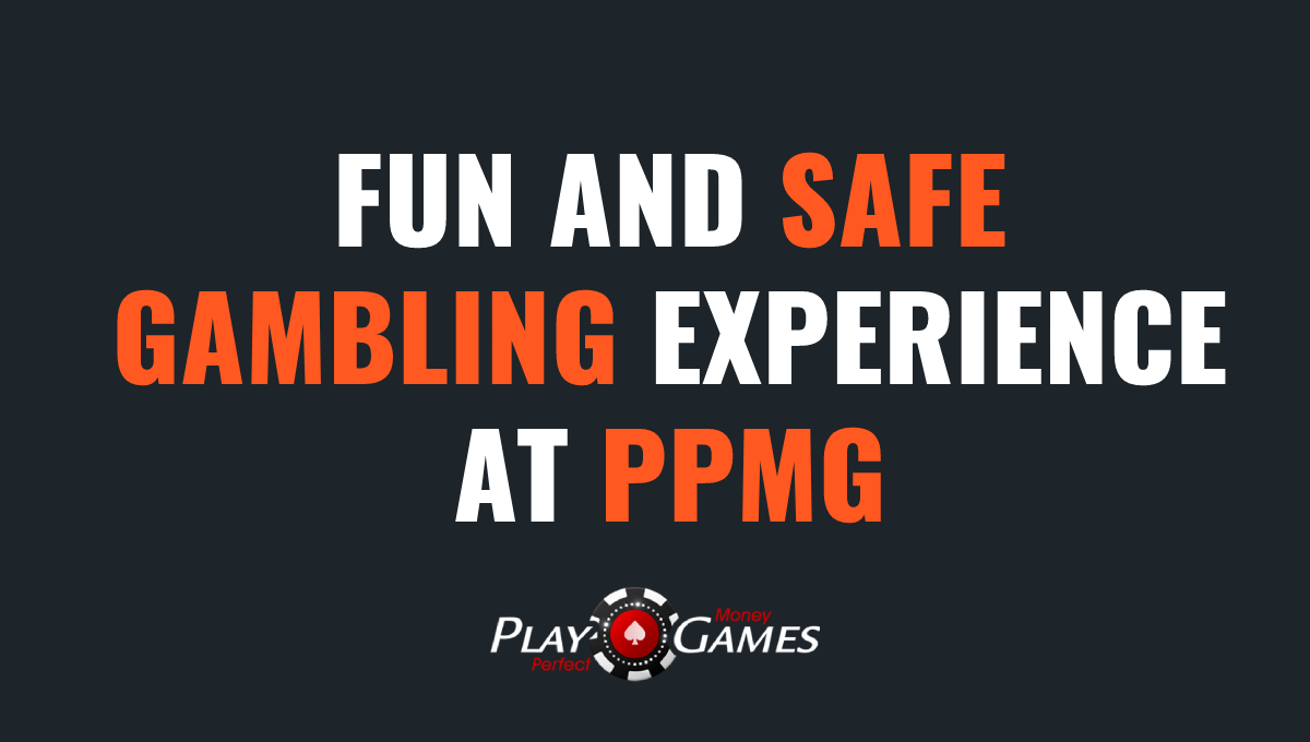 safe gambling at PPMG