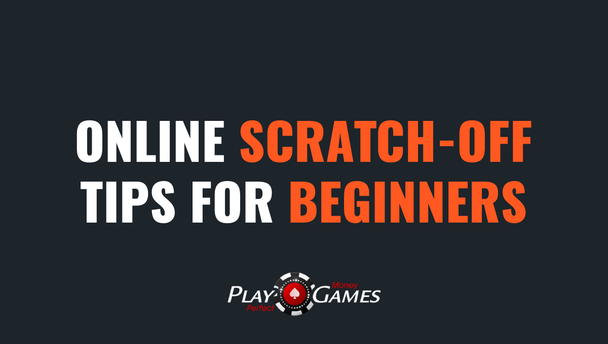 Beginner Tips for Playing Online Scratch-Offs