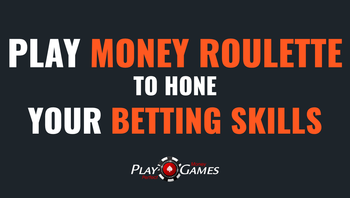 Play money roulette at playperfectmoneygames.com