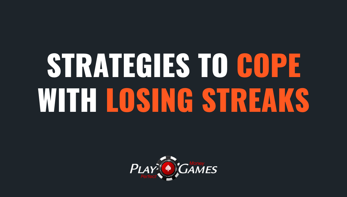 Proven Strategies for Coping with Losing Streaks at the Casino